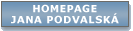 Homepage Jana Podvalsk�